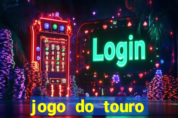 jogo do touro fortune gratis